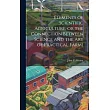 Elements of Scientific Agriculture， or the Connection Between Science and the Art of Practical Farmi