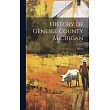History of Genesee County Michigan