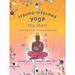 Trauma─Informed Yoga Flip Chart： A Teaching Tool for Healing Professionals