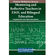 Mentoring and Reflective Teachers in ESOL and Bilingual Education
