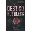 A Debt So Ruthless