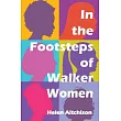 In the Footsteps of Walker Women
