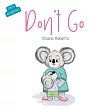 Don’t Go