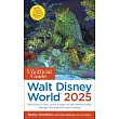 Unofficial Guide to Walt Disney World 2025