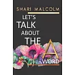 Let’s Talk About The A Word