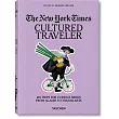 The New York Times. Cultured Traveler. 100 Trips for Curious Minds