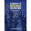 The Borders of the European Union in a Conflictual World: Interdisciplinary European Studies