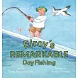 Elroy’s Remarkable Day Fishing