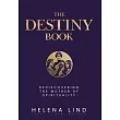 The Destiny Book： Rediscovering the Mother of Spirituality