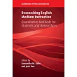 Researching English Medium Instruction: Quantitative Methods for Students and Researchers