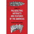 Guide to the Palaeolithic Artifacts and Features of the Americas