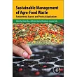 Sustainable Management of Agro-Food Waste: Fundamental Aspects and Practical Applications