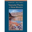 Vascular Plants of New Mexico: Volume 140