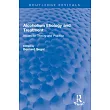 Alcoholism Etiology and Treatment: Issues for Theory and Practice