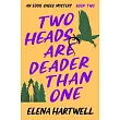 Two Heads Are Deader Than One