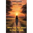 What You Are about to Hear Is Real