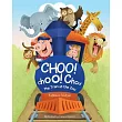 Choo! Choo! Choo!： The Train at the Zoo