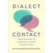 Dialect Contact: From Speaker to Community-Based Perspectives