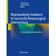 Neuroanatomy Guidance to Successful Neurosurgical Interventions: The Torch of Neurosurgical Excellence