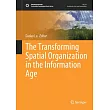 The Transforming Spatial Organization in the Information Age