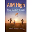 Aim High: Growing the Motivational Potential of Youth Psychological Assessment