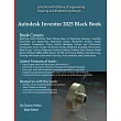 Autodesk Inventor 2025 Black Book