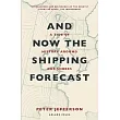 And Now the Shipping Forecast: A Tide of History Around Our Shores