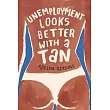 Unemployment Looks Better with a Tan