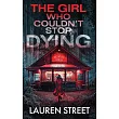 The Girl Who Couldn’t Stop Dying