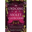 The Undoing of Violet Claybourne