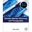 Genetic Disease Discovery and Therapeutics