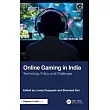 Online Gaming in India: Technology, Policy and Challenges