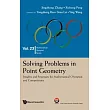Solving Problems in Point Geometry： Insights and Strategies for Mathematical Olympiad and Competitions