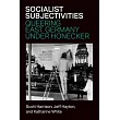 Socialist Subjectivities: Queering East Germany Under Honecker