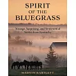 Spirit of the Bluegrass: Strange, Surprising, and Sentimental Stories from Kentucky
