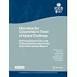 Education for Citizenship in Times of Global Challenge: Iea International Civic and Citizenship Education Study 2022 International Report