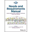 Incose Needs and Requirements Manual: Needs, Requirements, Validation, Verification Across the Lifecycle