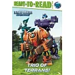 Trio of Terrans!: Ready-To-Read Level 2