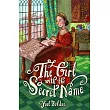 The Girl with the Secret Name: The Incredible Life of Doña Gracia Mendes Nasi
