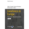 Loneliness in Europe: Determinants, Risks and Interventions