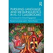 Pursuing Language and Metalinguistics in K-12 Classrooms: A Framework for Critical Engagement