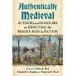 Authentically Medieval: Authors and Scholars on Depicting the Middle Ages in Fiction