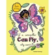 If a Caterpillar Can Fly， Why Can’t I?