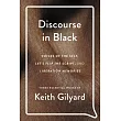 Discourse in Black: Voices of the Self, Let’s Flip the Script, and Liberation Memories