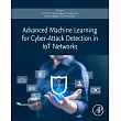 Advanced Machine Learning for Cyber-Attack Detection in Iot Networks