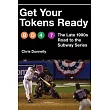 Get Your Tokens Ready: The Late 1990s Road to the Subway Series