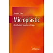 Microplastic: Distribution, Avoidance, Usage