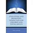 Evaluating and Promoting Nonfiction for Children and Young Adults