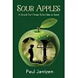 Sour Apples: A Novel For Those Who Hate to Read