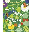 How to Grow a Garden： Find a Plant for Every Place